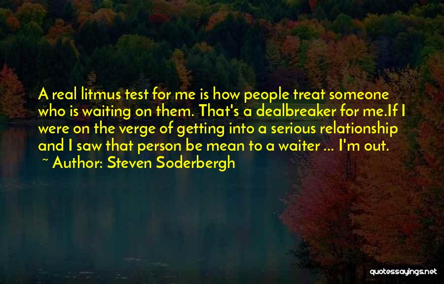 Getting Out Of A Relationship Quotes By Steven Soderbergh