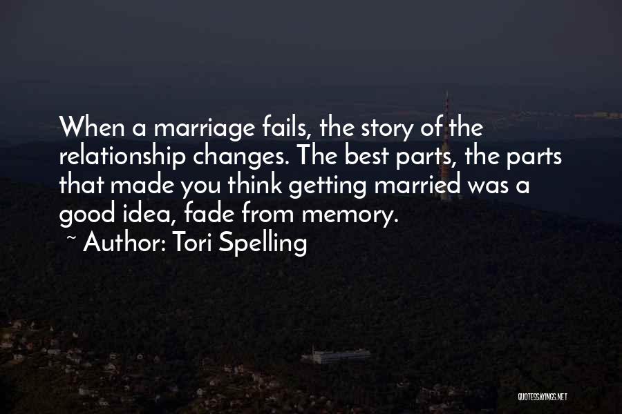 Getting Out Of A Relationship Quotes By Tori Spelling