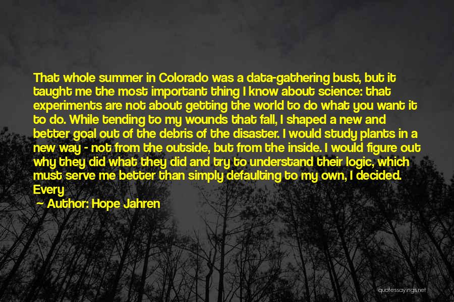 Getting Out Of My Way Quotes By Hope Jahren