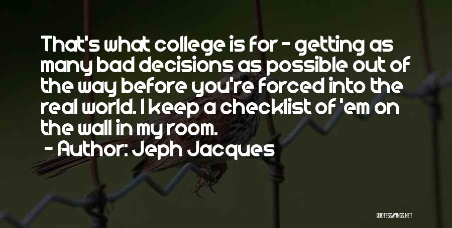 Getting Out Of My Way Quotes By Jeph Jacques