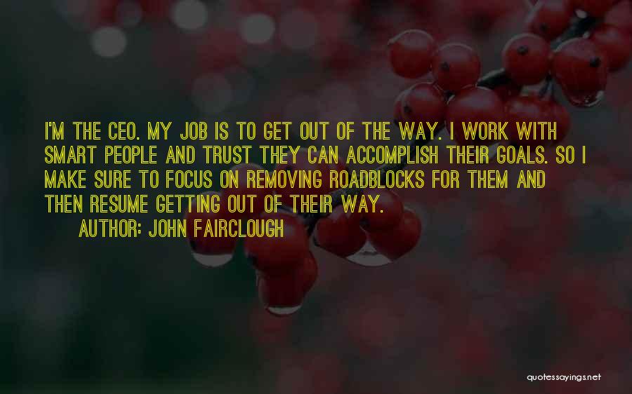 Getting Out Of My Way Quotes By John Fairclough