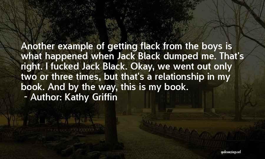 Getting Out Of My Way Quotes By Kathy Griffin