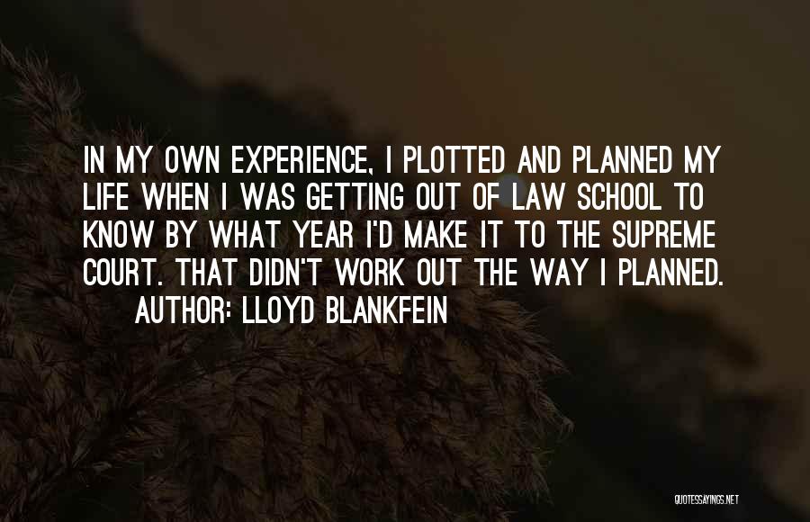 Getting Out Of My Way Quotes By Lloyd Blankfein