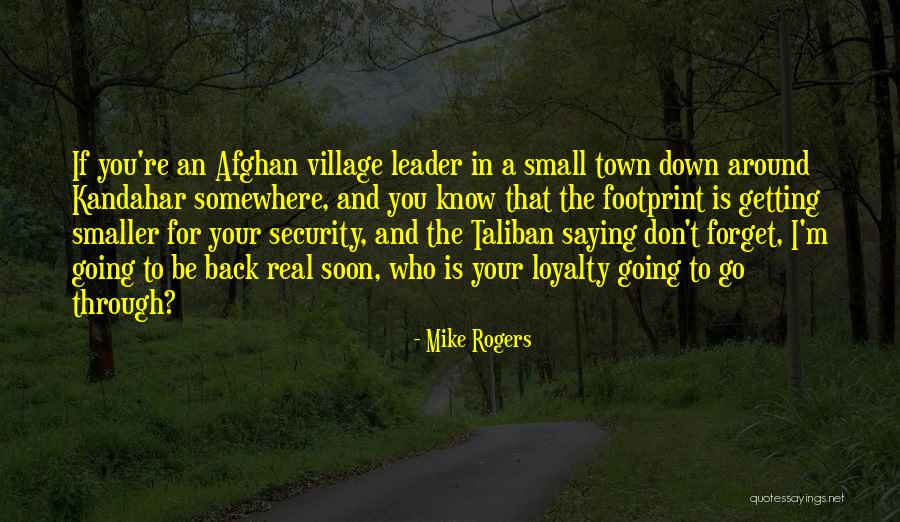 Getting Out Of Small Town Quotes By Mike Rogers