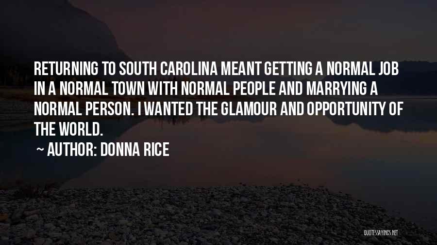Getting Out Of Town Quotes By Donna Rice