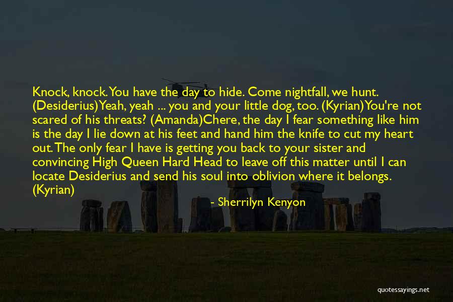 Getting Out Of Your Head Quotes By Sherrilyn Kenyon