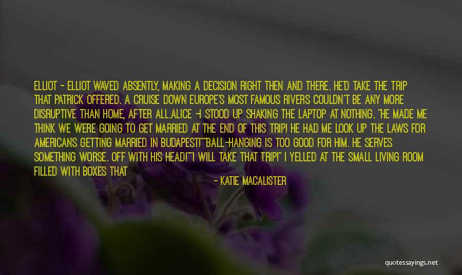 Getting Out Of Your Own Head Quotes By Katie MacAlister Getting Out Of Your Own Head Quotes By Katie MacAlister