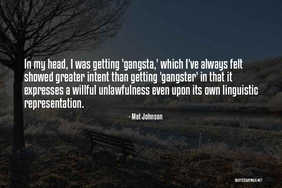 Getting Out Of Your Own Head Quotes By Mat Johnson Getting Out Of Your Own Head Quotes By Mat Johnson