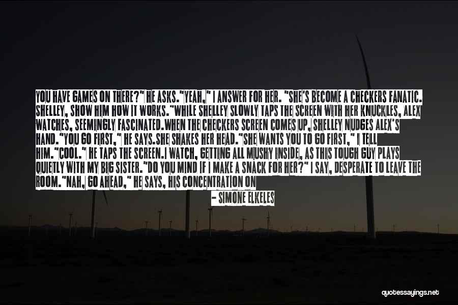 Getting Out Of Your Own Head Quotes By Simone Elkeles Getting Out Of Your Own Head Quotes By Simone Elkeles