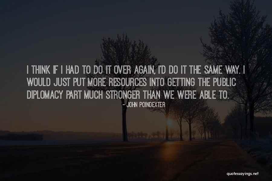 Getting Out What You Put In Quotes By John Poindexter Getting Out What You Put In Quotes By John Poindexter