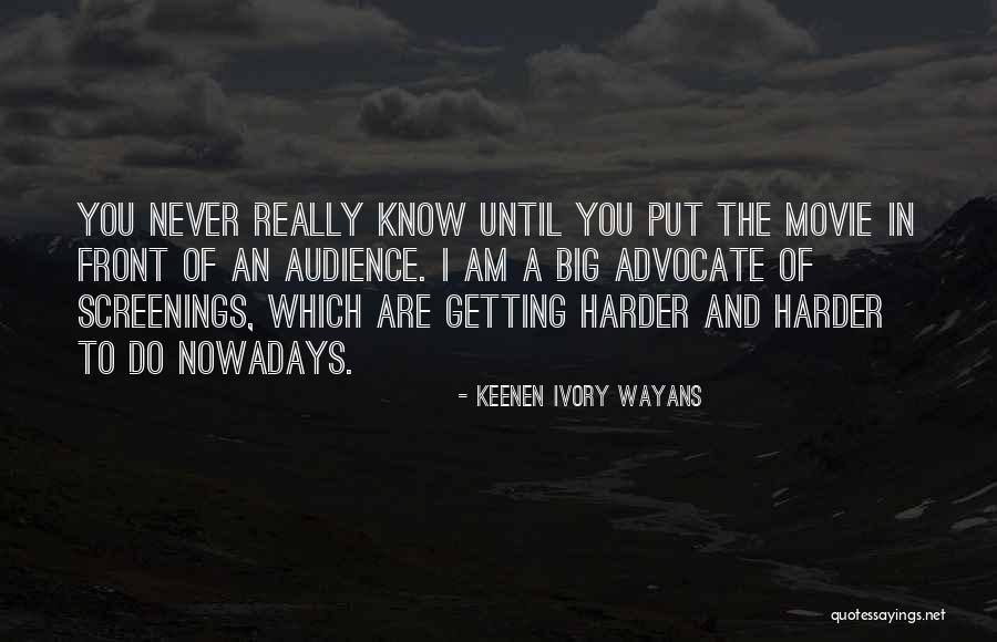 Getting Out What You Put In Quotes By Keenen Ivory Wayans