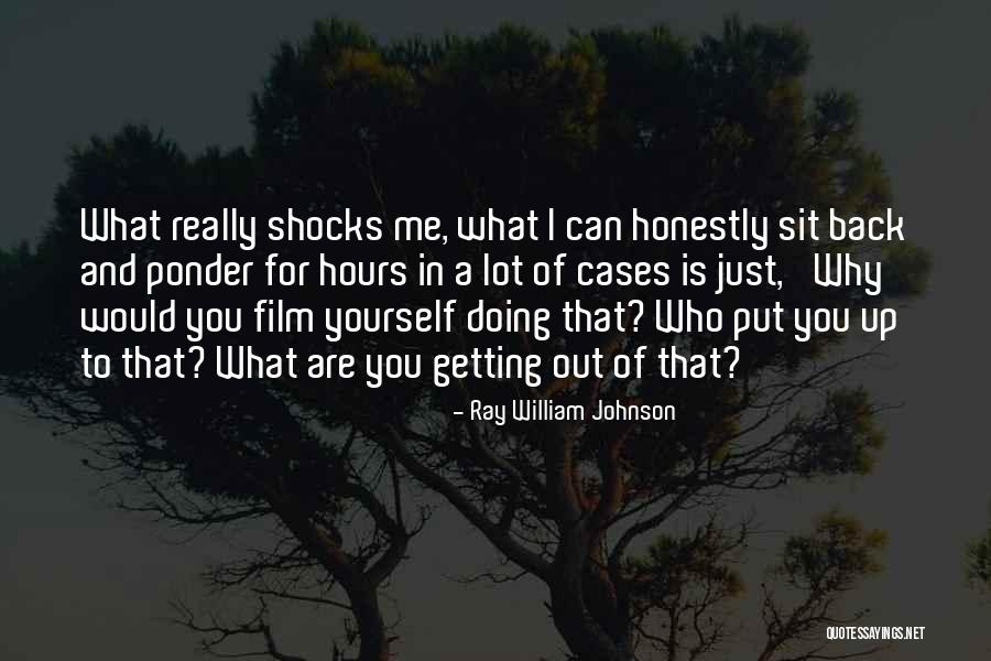 Getting Out What You Put In Quotes By Ray William Johnson