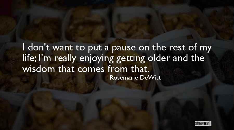 Getting Out What You Put In Quotes By Rosemarie DeWitt