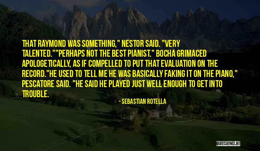 Getting Out What You Put In Quotes By Sebastian Rotella Getting Out What You Put In Quotes By Sebastian Rotella