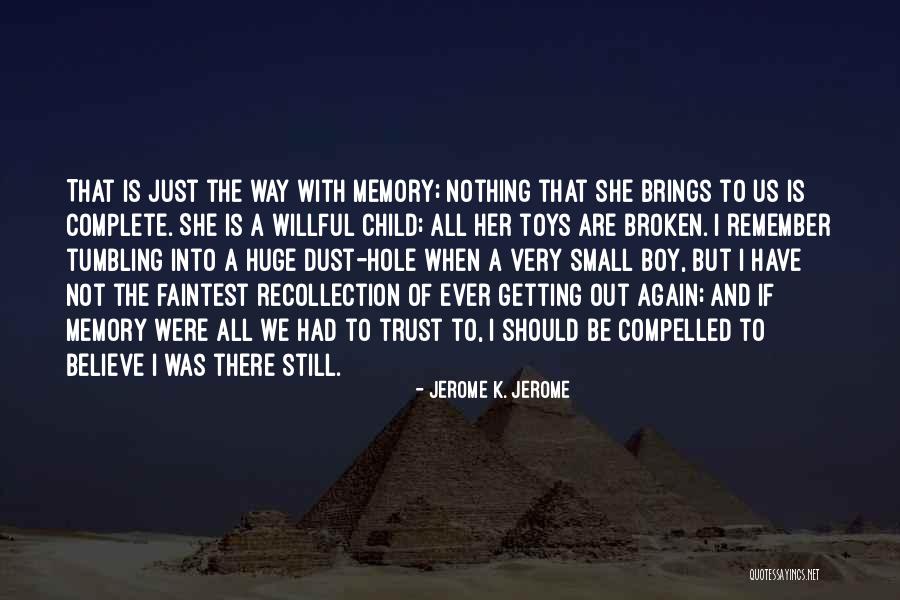 Getting Over A Boy Quotes By Jerome K. Jerome Getting Over A Boy Quotes By Jerome K. Jerome
