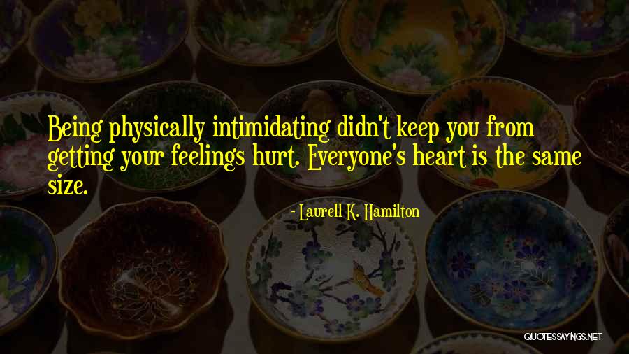 Getting Over Being Hurt In The Past Quotes By Laurell K. Hamilton Getting Over Being Hurt In The Past Quotes By Laurell K. Hamilton
