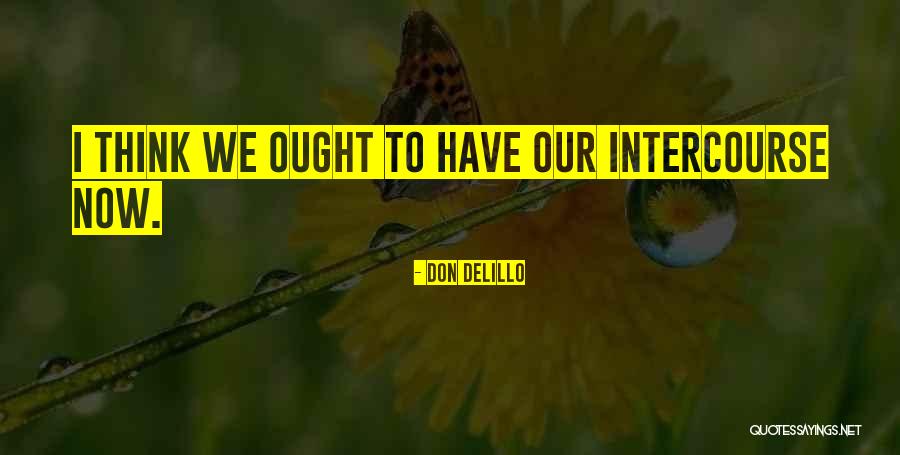Getting Over Eating Disorder Quotes By Don DeLillo Getting Over Eating Disorder Quotes By Don DeLillo