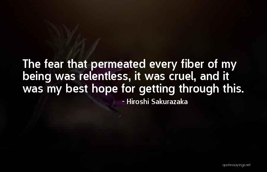 Getting Over Fear Quotes By Hiroshi Sakurazaka