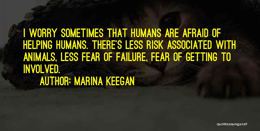 Getting Over Fear Quotes By Marina Keegan