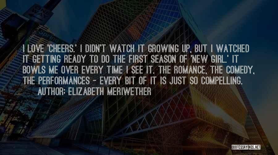 Getting Over First Love Quotes By Elizabeth Meriwether