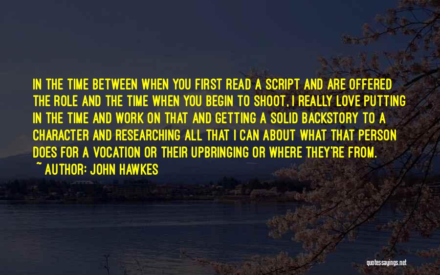 Getting Over First Love Quotes By John Hawkes