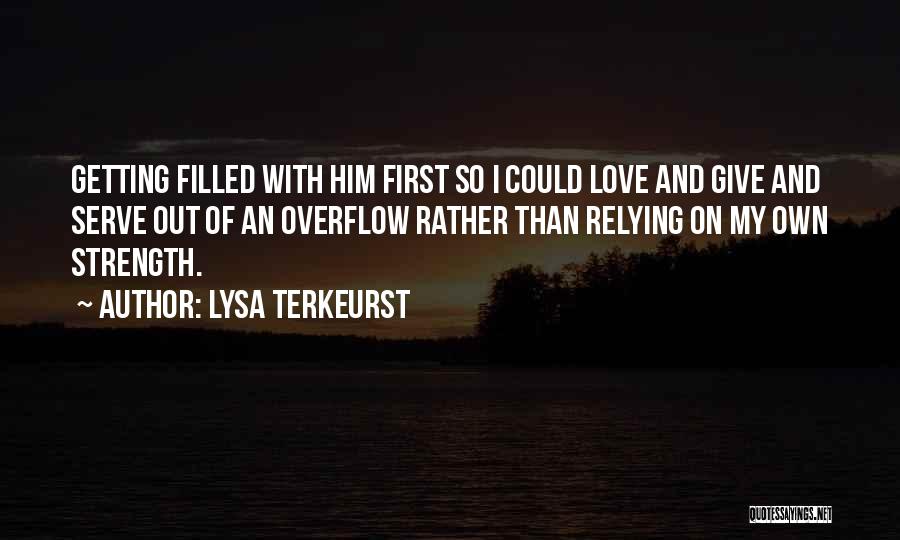 Getting Over First Love Quotes By Lysa TerKeurst