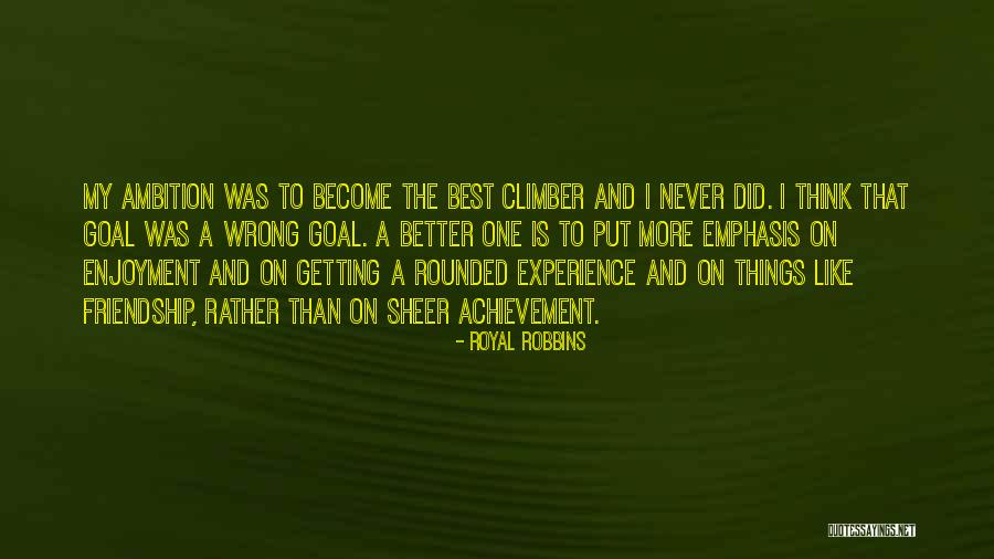 Getting Over Friendship Quotes By Royal Robbins