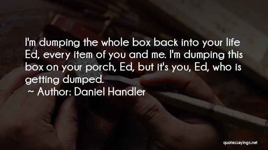 Getting Over Heartbreak Quotes By Daniel Handler