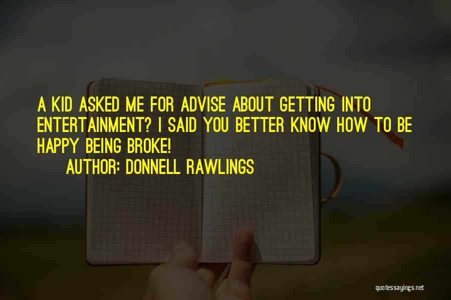 Getting Over It And Being Happy Quotes By Donnell Rawlings