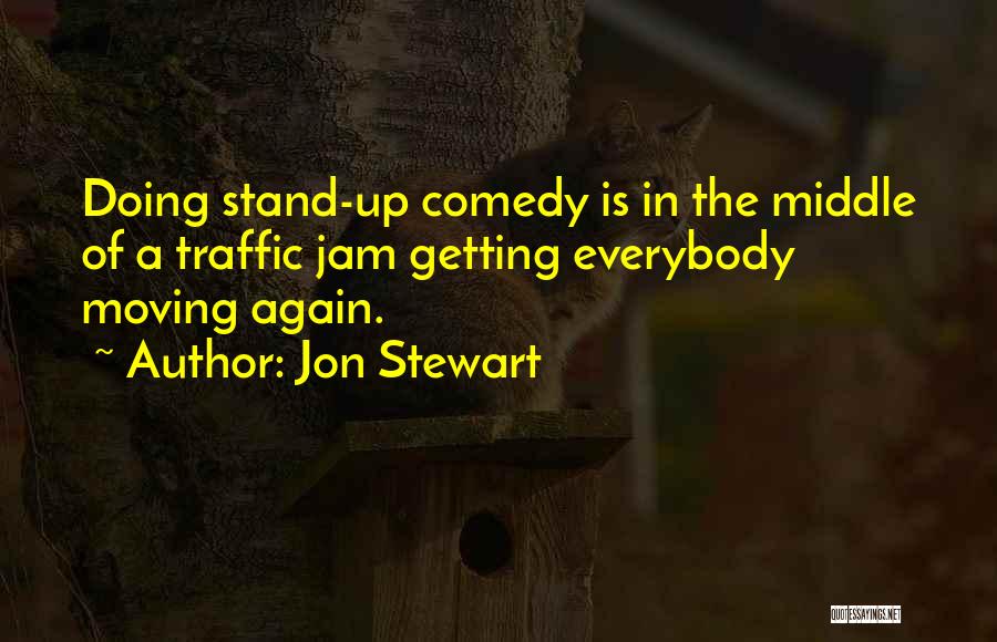 Getting Over It And Moving On Quotes By Jon Stewart