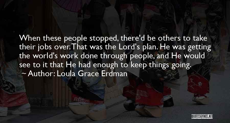 Getting Over It Quotes By Loula Grace Erdman