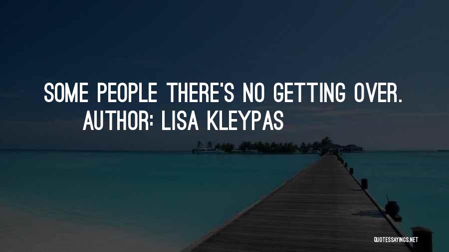 Getting Over Love Quotes By Lisa Kleypas