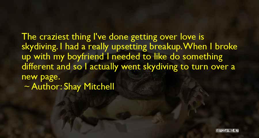 Getting Over Love Quotes By Shay Mitchell