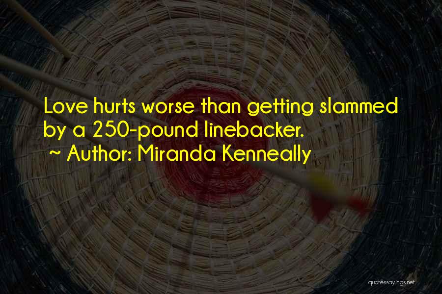 Getting Over Past Hurts Quotes By Miranda Kenneally