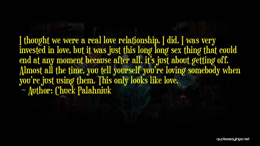 Getting Over Past Relationship Quotes By Chuck Palahniuk