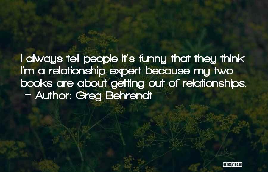 Getting Over Past Relationship Quotes By Greg Behrendt