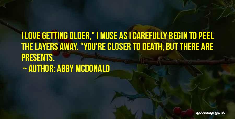 Getting Over Someone Death Quotes By Abby McDonald