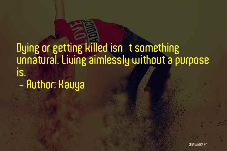 Getting Over Someone Dying Quotes By Kavya