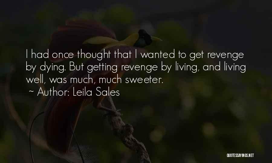 Getting Over Someone Dying Quotes By Leila Sales