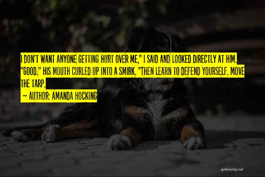 Getting Over Someone That Hurt You Quotes By Amanda Hocking