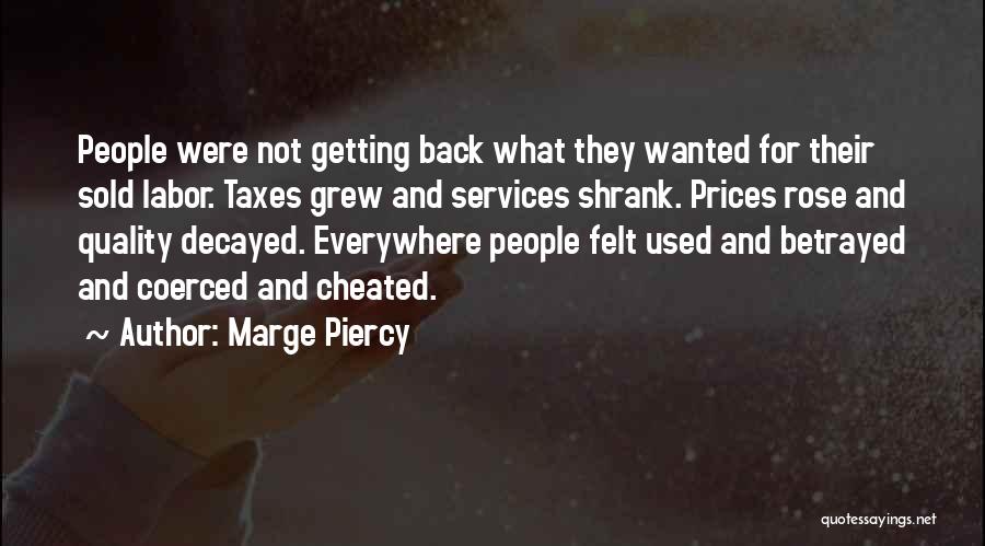 Getting Over Someone Who Cheated Quotes By Marge Piercy
