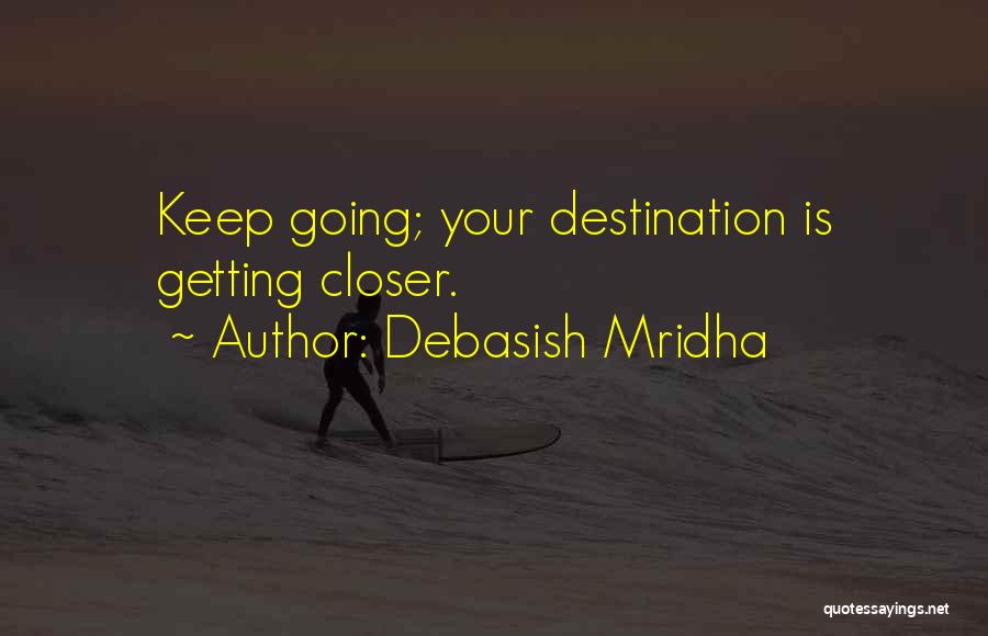 Getting Over Someone You Love Quotes By Debasish Mridha