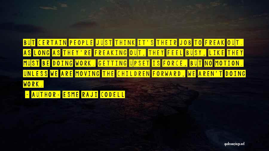 Getting Over The Past Moving Forward Quotes By Esme Raji Codell