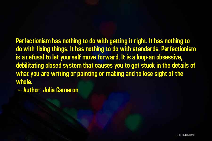Getting Over The Past Moving Forward Quotes By Julia Cameron