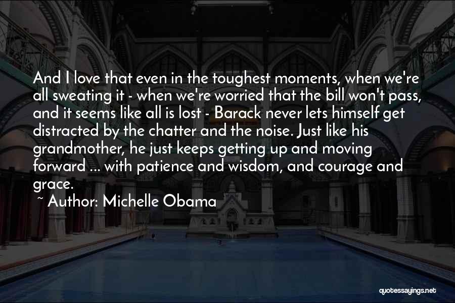 Getting Over The Past Moving Forward Quotes By Michelle Obama