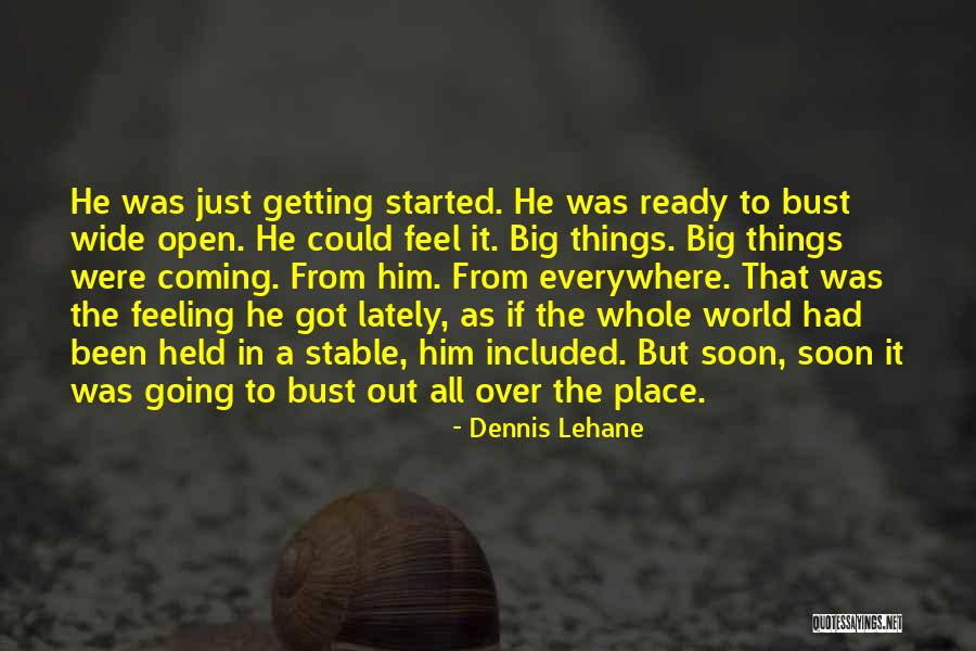 Getting Over Things Quotes By Dennis Lehane Getting Over Things Quotes By Dennis Lehane