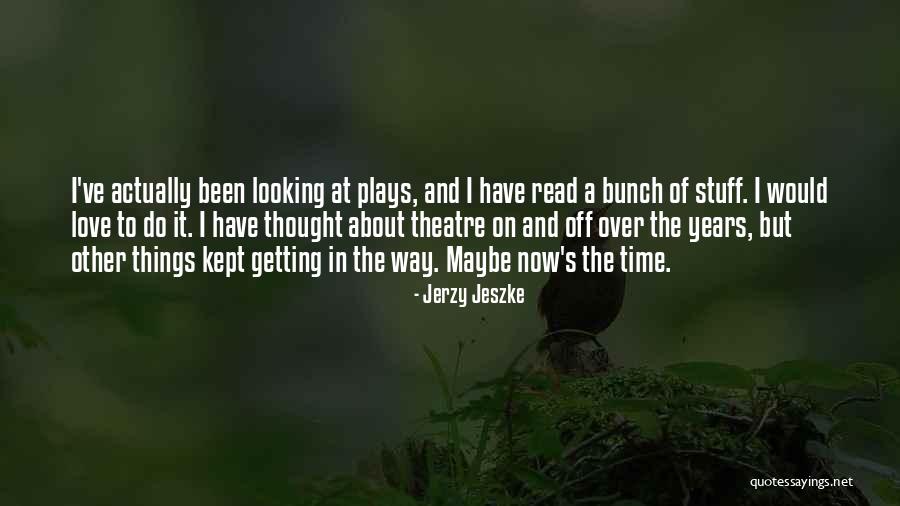 Getting Over Things Quotes By Jerzy Jeszke Getting Over Things Quotes By Jerzy Jeszke