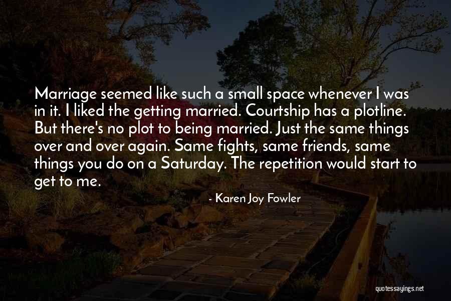 Getting Over Things Quotes By Karen Joy Fowler