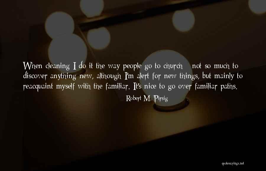 Getting Over Things Quotes By Robert M. Pirsig Getting Over Things Quotes By Robert M. Pirsig