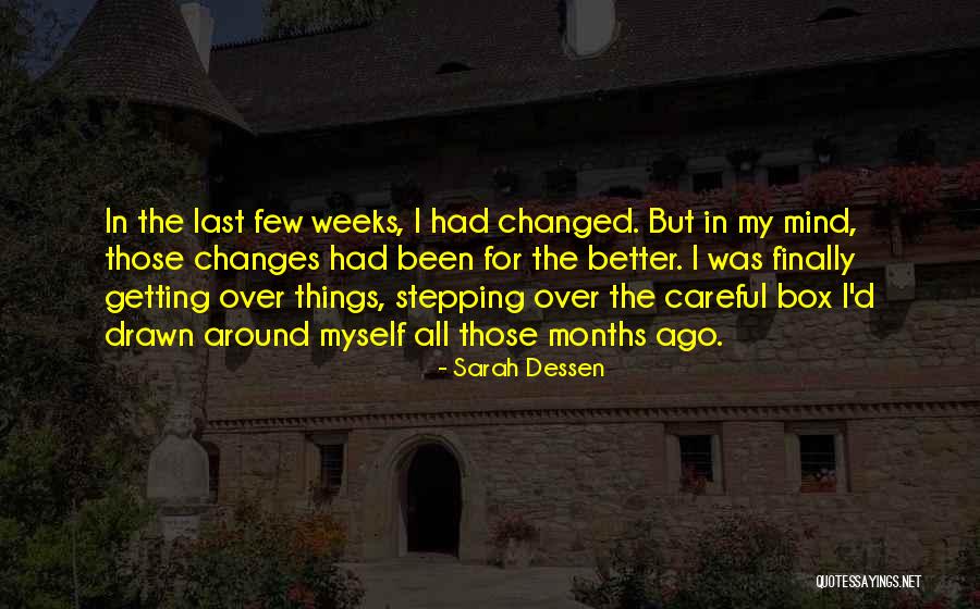 Getting Over Things Quotes By Sarah Dessen Getting Over Things Quotes By Sarah Dessen